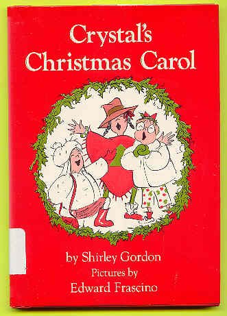 Crystal's Christmas Carol (9780060221270) by Gordon, Shirley