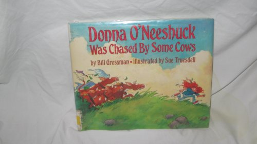 9780060221584: Donna O'Neeshuck Was Chased by Some Cows