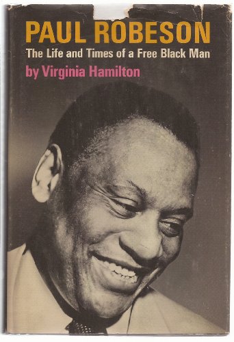 9780060221881: Paul Robeson: The Life and Times of a Free Black Man