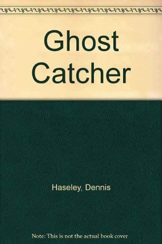 9780060222475: Ghost Catcher