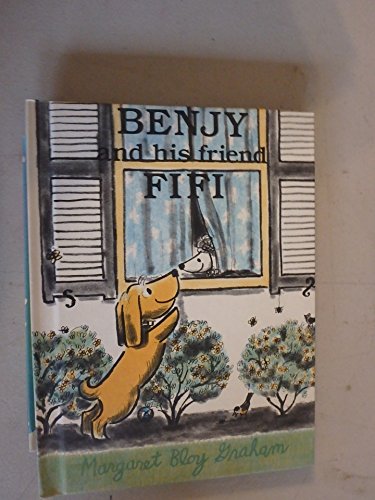 Benjy and His Friend Fifi (9780060222529) by Graham, Margaret Bloy