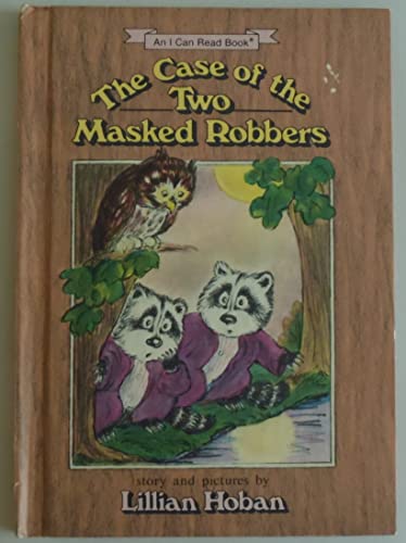 9780060222987: The Case of the Two Masked Robbers (An I Can Read Book)