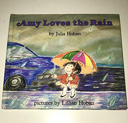 9780060223571: Amy Loves Rain (Trophy Picture Book)