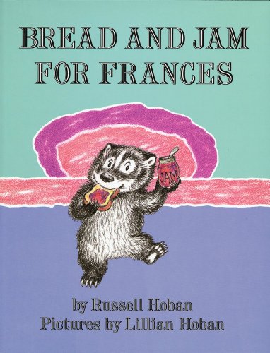 Beispielbild fr Bread and Jam for Frances zum Verkauf von Wonder Book
