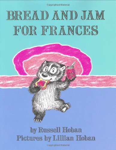 Beispielbild fr Bread and Jam for Frances zum Verkauf von Better World Books