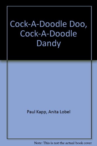 9780060223885: Cock-A-Doodle Doo, Cock-A-Doodle Dandy