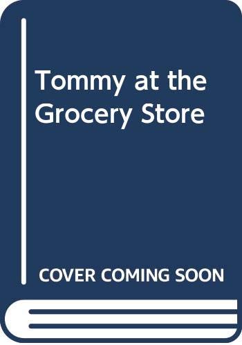 Imagen de archivo de Tommy at the Grocery Store a la venta por Irish Booksellers