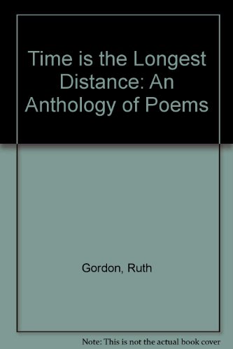 Imagen de archivo de Time Is the Longest Distance: An Anthology of Poems a la venta por Ergodebooks