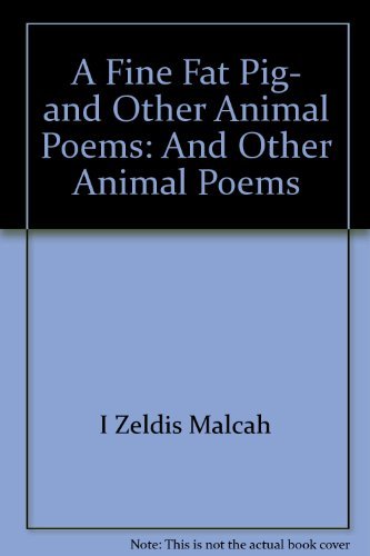 9780060224257: A Fine Fat Pig- and Other Animal Poems: And Other Animal Poems