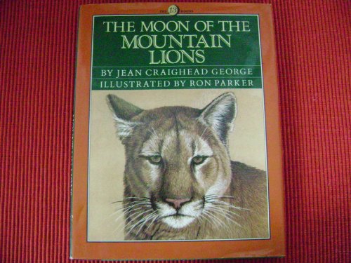 Imagen de archivo de The Moon of the Mountain Lions (The Thirteen Moons Series) a la venta por Ergodebooks