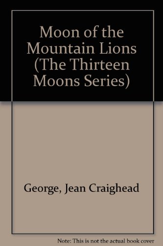 Beispielbild fr The Moon of the Mountain Lions zum Verkauf von Better World Books