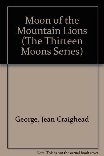 Stock image for The Moon of the Mountain Lions for sale by Better World Books