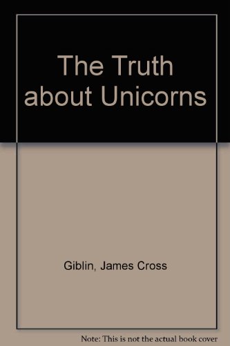 Stock image for The Truth about Unicorns for sale by Better World Books