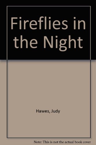 9780060224844: Fireflies in the Night