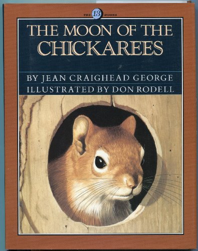 Stock image for The Moon of the Chickarees for sale by Better World Books