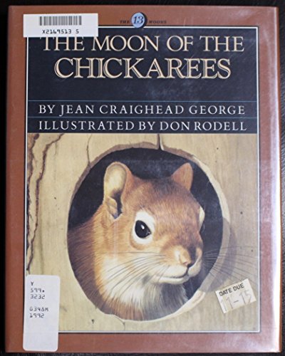 Stock image for The Moon of the Chickarees for sale by ThriftBooks-Dallas