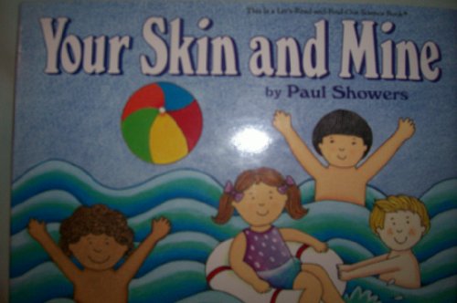 Stock image for Your skin and mine (Let's-read-and-find-out science book) for sale by Your Online Bookstore