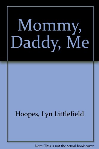 Stock image for Mommy, Daddy, Me for sale by HPB Inc.