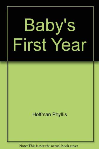 Stock image for Baby's First Year for sale by Better World Books