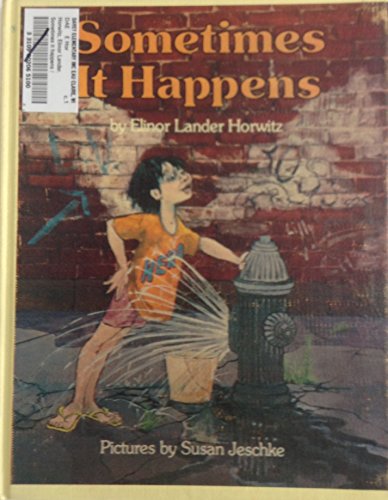 Sometimes It Happens (9780060225971) by Horwitz, Elinor Lander; Jeschke, Susan