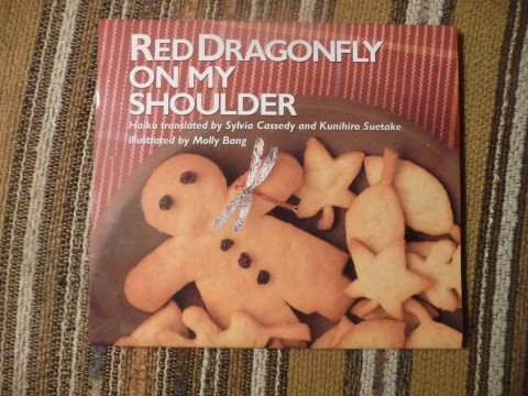 Beispielbild fr Red Dragonfly on My Shoulder : Haiku zum Verkauf von Better World Books