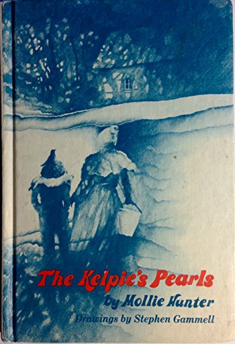 9780060226565: The Kelpie's Pearls