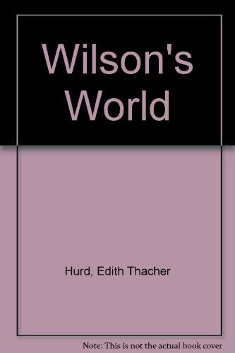 Beispielbild fr Wilson's World zum Verkauf von Better World Books