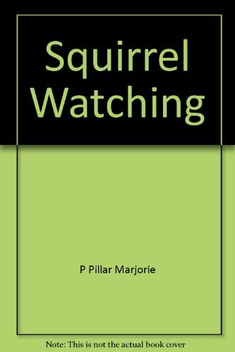 Stock image for Squirrel Watching for sale by Better World Books