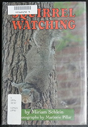 Squirrel Watching (9780060227548) by Schlein, Miriam