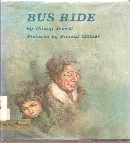 Bus Ride (9780060228415) by Jewell, Nancy; Himler, Ronald