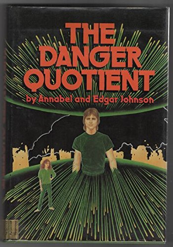 Imagen de archivo de The Danger Quotient a la venta por Top Notch Books