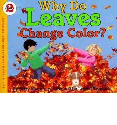 Beispielbild fr Why Do Leaves Change Color? zum Verkauf von Better World Books