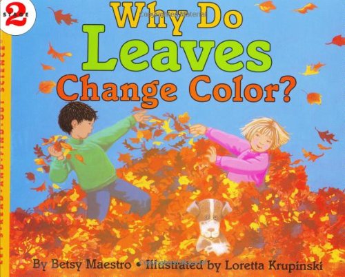 9780060228743: Why Do Leaves Change Color?