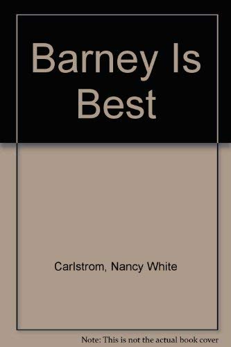 Imagen de archivo de Barney Is Best a la venta por Library House Internet Sales