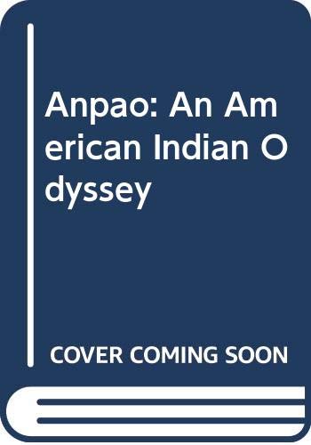 Stock image for Anpao: An American Indian Odyssey for sale by ThriftBooks-Atlanta