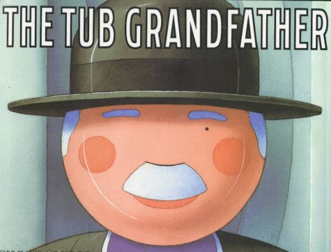 Beispielbild fr The Tub Grandfather zum Verkauf von Better World Books