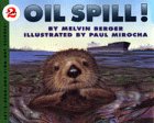 9780060229092: Oil Spill! (Let's Read-And-Find-Out Science, Stage 2)