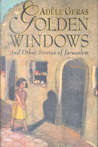 Beispielbild fr Golden Windows : And Other Stories of Jerusalem zum Verkauf von Better World Books