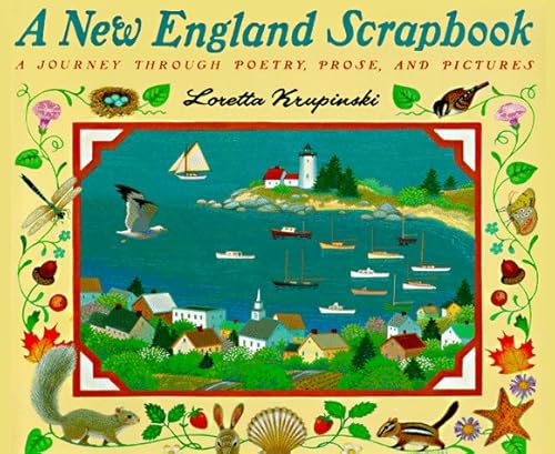 Beispielbild fr A New England Scrapbook : A Journey Through Poems, Prose, and Pictures zum Verkauf von Better World Books