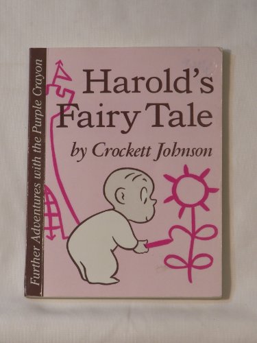 9780060229764: Harold's Fairy Tale: Further Adventures With the Purple Crayon