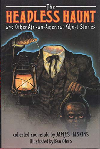 Beispielbild fr The Headless Haunt and Other African-American Ghost Stories zum Verkauf von Frenchboro Books