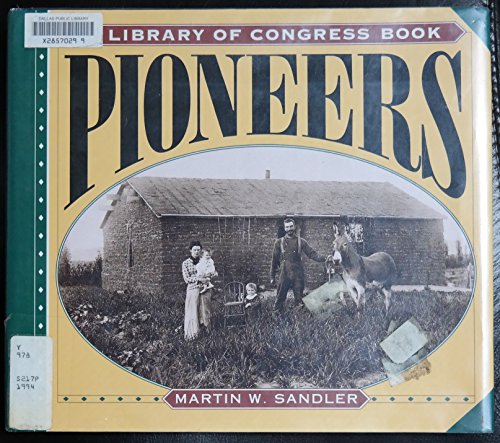 9780060230241: Pioneers: A Library of Congress Book