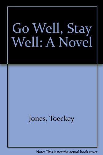 Stock image for Go Well, Stay Well for sale by Better World Books