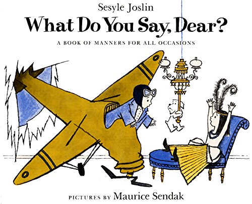 Stock image for What Do You Say, Dear? for sale by Better World Books