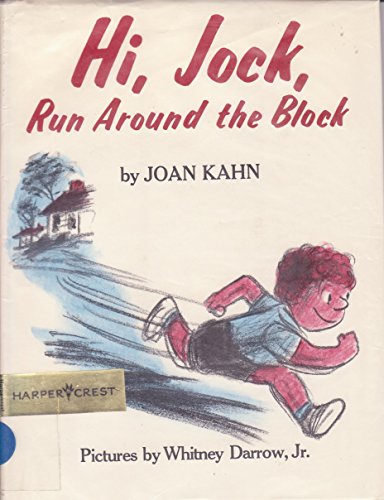 9780060230784: Hi, Jock, run around the block