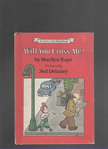 Beispielbild fr Will You Cross Me? (An Early I Can Read Book) zum Verkauf von Wonder Book