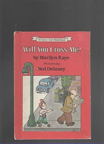 Stock image for Will You Cross Me? (An Early I Can Read Book) for sale by SecondSale