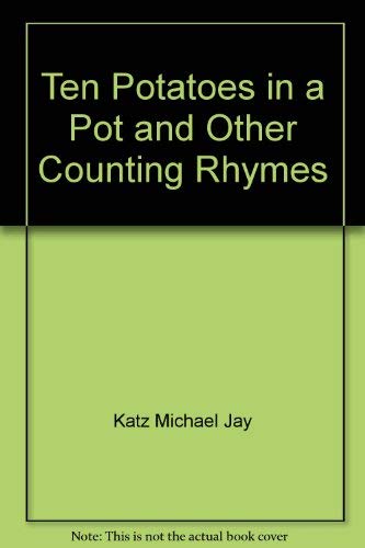 Stock image for Ten Potatoes in a Pot and Other Counting Rhymes for sale by Better World Books: West