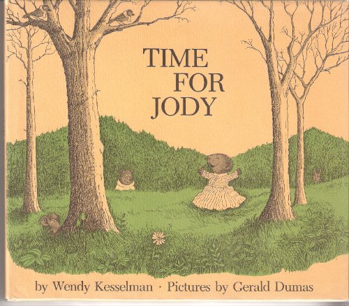 Time for Jody (9780060231385) by Wendy Kesselman