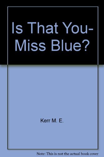 Is That You, Miss Blue?